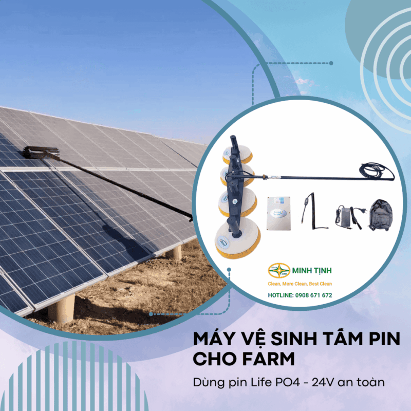 Máy rửa tấm pin mặt trời chổi tròn và chổi trục khác nhau thế nào? Nên chọn máy nào để vệ sinh hệ thống pin của bạn? Máy vệ sinh tấm pin cho farm dùng pin Life PO4 - 24V